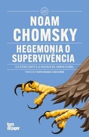 HEGEMONIA O SUPERVIVENCIA ELS ESTAT UNITS A LA RECERCA DEL DOMINI MUNDIAL | 9788418705984 | GILIBETS URIOL