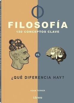 FILOSOFIA 150 CONCEPTOS CLAVE ¿QUE DIFERENCIA HAY? | 9789464990249 | FERNER, ADAM