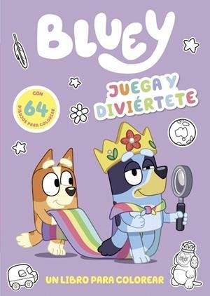 BLUEY JUEGA Y DIVIÉRTETE UN LIBRO PARA COLOREAR | 9788448864750 | 0