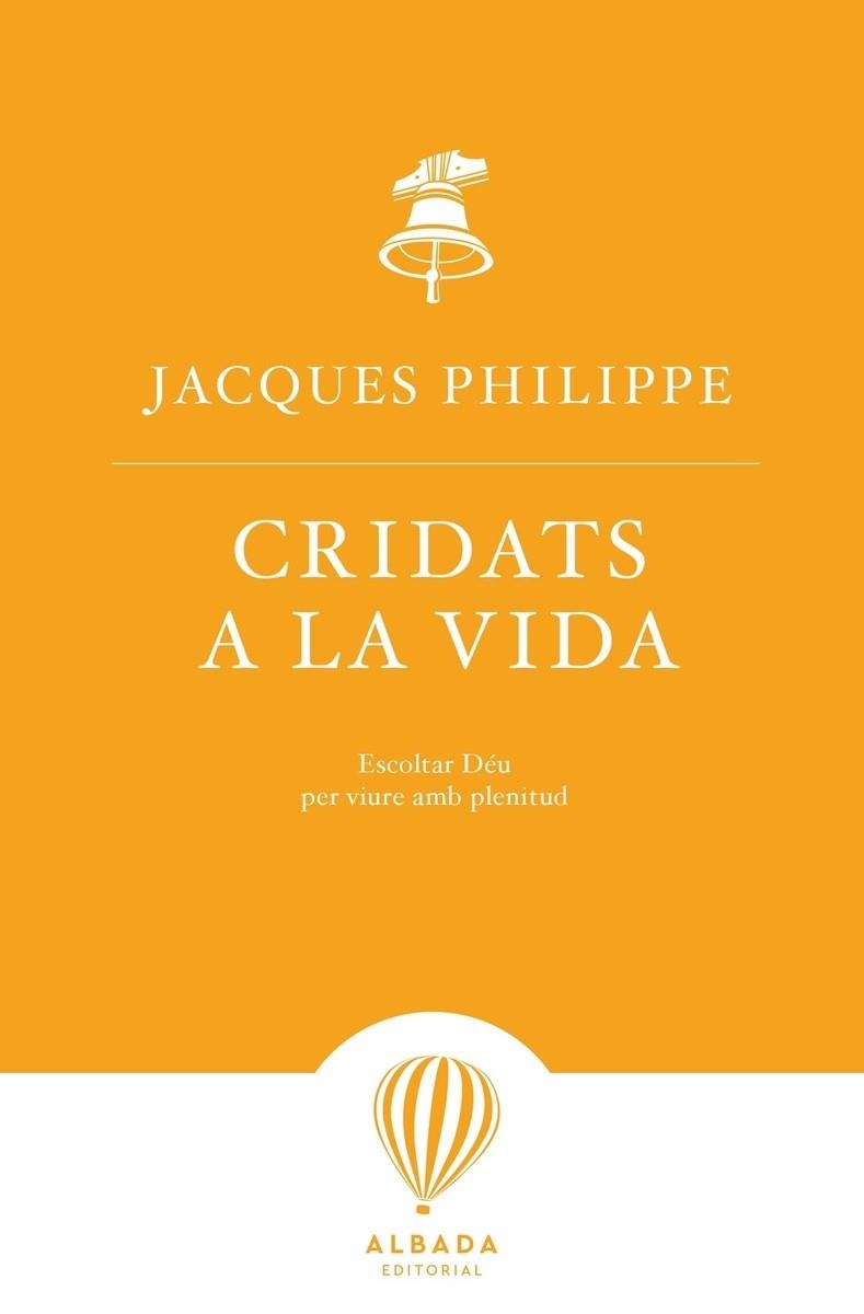 CRIDATS A LA VIDA | 9788487023897 | PHILIPPE, JACQUES
