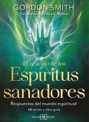 EL ORÁCULO DE LOS ESPÍRITUS SANADORES. RESPUESTAS DEL MUNDO ESPIRITUAL. 48 CARTAS Y LIBRO GUÍA | 9788419510297 | SMITH, GORDON