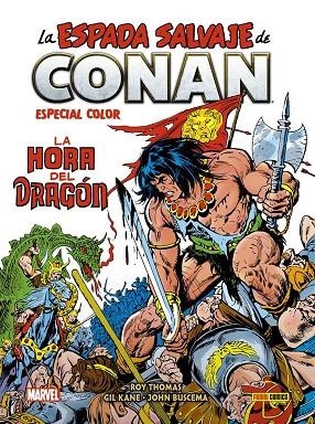 LA ESPADA SALVAJE DE CONAN LA HORA DEL DRAGÓN (ESPECIAL COLOR) | 9788413349497 | THOMAS, ROY/ BUSCEMA, JOHN/ KANE, GIL/ VVAA