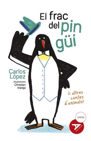 EL FRAC DEL PINGÜI (I ALTRES CONTES D'ANIMALS) | 9788447951475 | LÓPEZ GÓMEZ, CARLOS