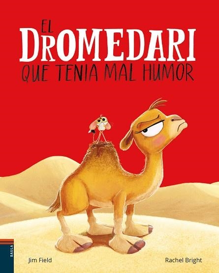 EL DROMEDARI QUE TENIA MAL HUMOR | 9788447953691 | BRIGHT, RACHEL