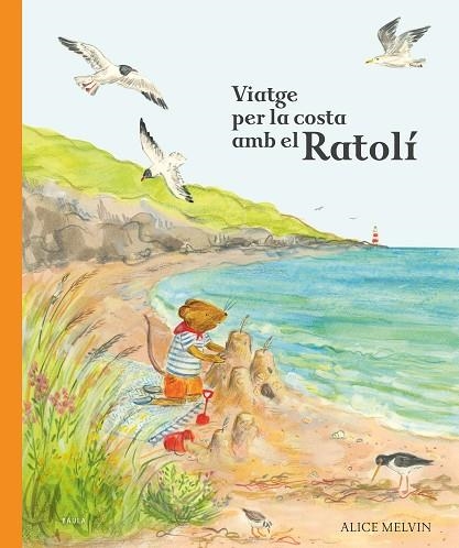 VIATGE PER LA COSTA AMB EL RATOLÍ | 9788447953875 | SNOW, WILLIAM