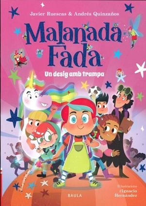 UN DESIG AMB TRAMPA. MALANADA FADA 1 | 9788447953882 | RUESCAS SÁNCHEZ, JAVIER / QUINZAÑOS GUTIÉRREZ, ANDRÉS