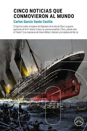 CINCO NOTICIAS QUE CONMOVIERON AL MUNDO | 9788412902198 | GARCÍA SANTA CECILIA, CARLOS