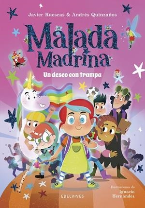 UN DESEO CON TRAMPA. MALADA MADRINA 1 | 9788414061824 | RUESCAS, JAVIER / QUINZAÑOS, ANDRÉS
