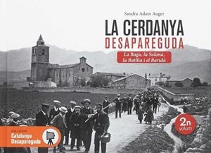 LA CERDANYA DESAPAREGUDA 2. LA BAGA, LA SOLANA, LA BATLLIA I EL BARIDÀ | 9788416547289 | ADAM AUGER, SANDRA