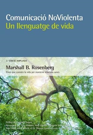 COMUNICACIÓ NOVIOLENTA. UN LLENGUATGE DE VIDA. EINES QUE CANVIEN LA VIDA PER MANTENIR RELACIONS SANES | 9788415053903 | ROSENBERG, MARSHALL B.