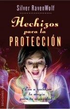 HECHIZOS PARA LA PROTECCIÓN | 9788415968153 | RAVENWOLF, SILVER