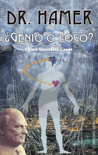 DR. HAMER ¿GENIO O LOCO? | 9788491115151 | GONZÁLEZ CASAS, CHARO