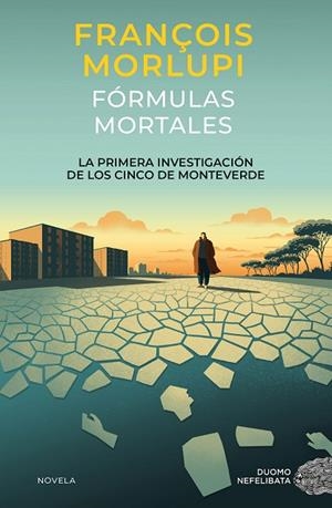 FÓRMULAS MORTALES. LA PRIMERA INVESTIGACION DE LOS CINCO DE MONTEVERDE | 9788419834904 | MORLUPI, FRANÇOIS