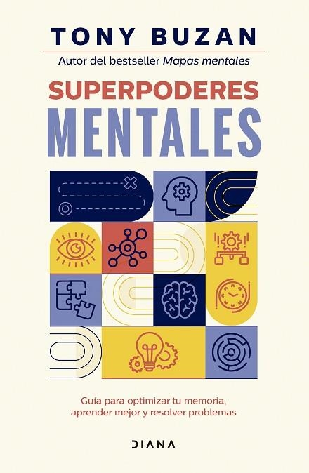 SUPERPODERES MENTALES GUÍA PARA OPTIMIZAR TU MEMORIA, APRENDER MEJOR Y RESOLVER PROBLEMAS | 9788411192293 | BUZAN, TONY