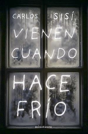 VIENEN CUANDO HACE FRÍO | 9788445019498 | SISÍ, CARLOS