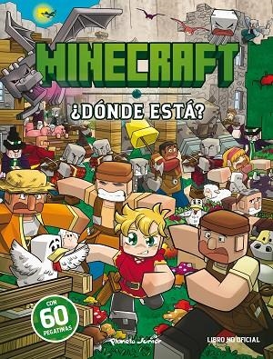 MINECRAFT ¿DÓNDE ESTÁ? CON 60 PEGATINAS | 9788408298038