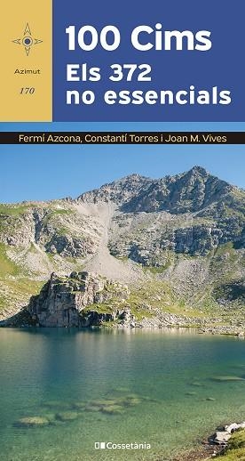 100 CIMS. ELS 372 NO ESSENCIALS | 9788413564760 | AZCONA VILATOBÀ, FERMÍ / TORRES BOSCH, CONSTANTÍ / VIVES TEIXIDÓ, JOAN M.