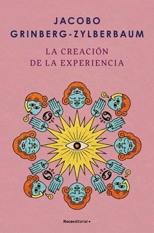 LA CREACIÓN DE LA EXPERIENCIA | 9788410096004 | GRINBERG-ZYLBERBAUM, JACOBO