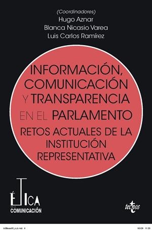 INFORMACIÓN, COMUNICACIÓN Y TRANSPARENCIA EN EL PARLAMENTO | 9788430992188 | AZNAR GÓMEZ, HUGO / NICASIO VAREA, BLANCA / RAMÍREZ, LUIS CARLOS / ALONSO GARCÍA, MARÍA NIEVES / DÍE