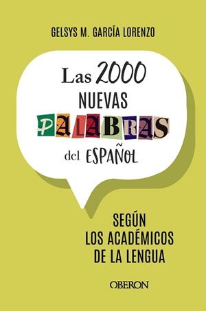LAS 2000 NUEVAS PALABRAS DEL ESPAÑOL | 9788441551367 | GARCÍA LORENZO, GELSYS MARÍA