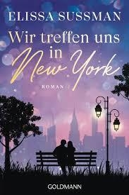 WIR TREFFEN UNS IN NEW YORK | 9783442495788 | ELISSA SUSSMAN