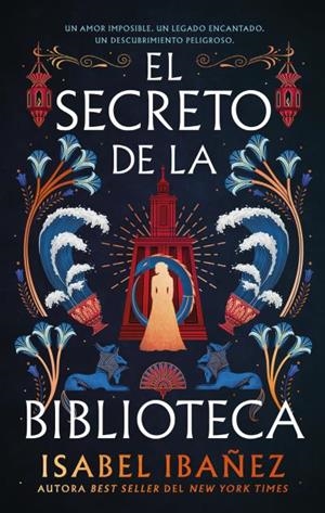EL SECRETO DE LA BIBLIOTECA. EL SECRETO DEL RIO 2 | 9788410239296 | IBAÑEZ, ISABEL