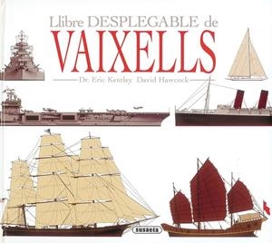 LLIBRE DESPLEGABLE DE VAIXELLS (POP-UP) | 9788410841840 | KENTLEY, ERIC / HAWCOCK, DAVID