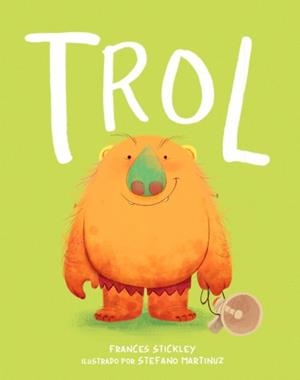TROL (PODER DE LES PARAULES,AMOR PROPI) | 9788448870379 | STICKLEY, FRANCES