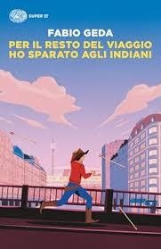 PER IL RESTO DEL VIAGGIO HO SPARATO AGLI | 9788806260125 | GEDA FABIO