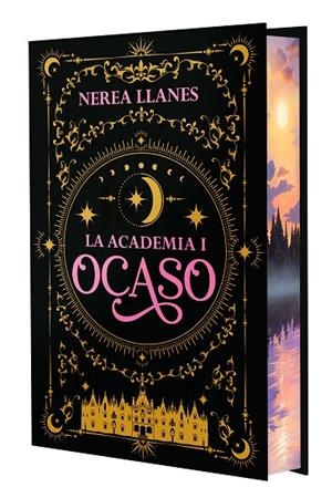 LA ACADEMIA 1. OCASO (EDICIÓN ESPECIAL CON CANTOS TINTADOS) | 9788408299806 | LLANES, NEREA