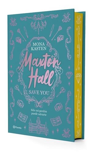 MAXTON HALL 2. SAVE YOU (EDICIÓN ESPECIAL) | 9788408300540 | KASTEN, MONA