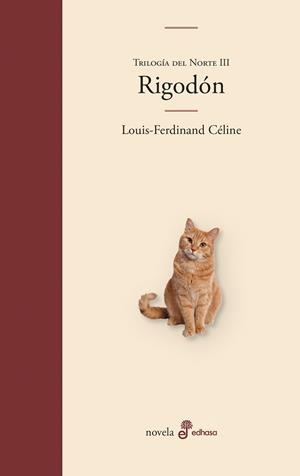 RIGODÓN. TRILOGIA DEL NORTE 3 | 9788435011747 | CÉLINE, LOUIS-FERDINAND