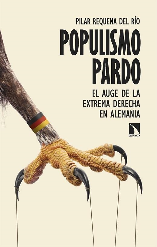 POPULISMO PARDO EL AUGE DE LA EXTREMA DERECHA EN ALEMANIA | 9788410672727 | REQUENA DEL RÍO, PILAR