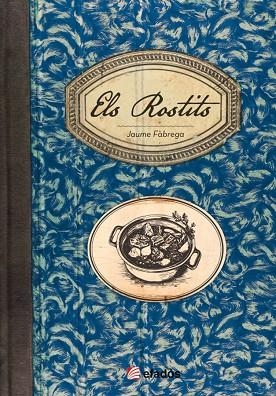 ELS ROSTITS. CASSOLA, FORN I BRASA | 9791387658106 | FÀBREGA, JAUME