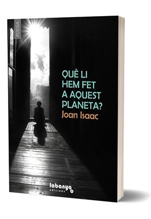 QUÈ LI HEM FET A AQUEST PLANETA? | 9788409690657 | VILAPLANA COMIN, JOAN