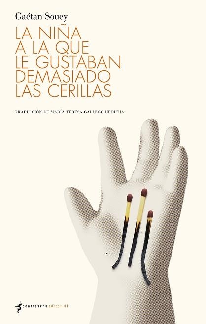 LA NIÑA A LA QUE LE GUSTABAN DEMASIADO LAS CERILLAS | 9788412856743 | SOUCY, GAÉTAN