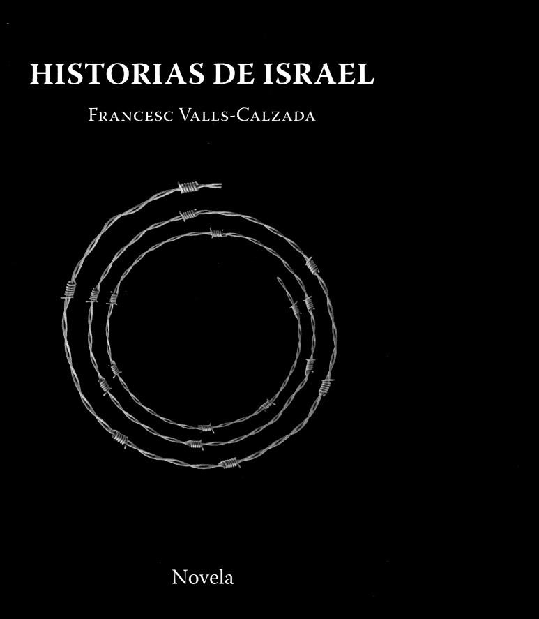 HISTORIAS DE ISRAEL | 9788412681970 | FRANCESC VALLS-CALZADA