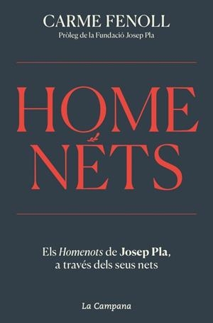 HOMENÉTS. ELS HOMENOTS DE JOSEP PLA, A TRAVÉS DELS SEUS NETS | 9788419836656 | FENOLL CLARABUCH, CARME