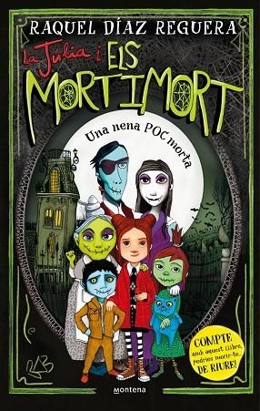 LA JÚLIA I ELS MORTIMORT 1. UNA NENA POC MORTA | 9788410395633 | DÍAZ REGUERA, RAQUEL