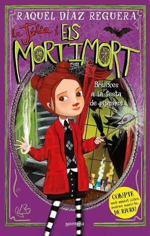 LA JÚLIA I ELS MORTIMORT 2 BRUIXES A LA FESTA DE PIJAMES | 9788410395640 | DÍAZ REGUERA, RAQUEL
