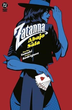 ZATANNA: ABAJO LA SALA | 9788410519602 | MARIKO TAMAKI/  JAVIER RODRÍGUEZ