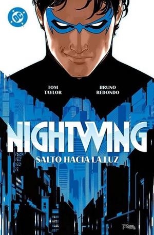 AMANECER DE DC. NIGHTWING 1: SALTO HACIA LA LUZ | 9788410519626 | NEIL EDWARDS/ RICK LEONARDI/ TOM TAYLOR/ BRUNO REDONDO