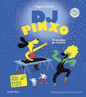 DJ PINXO. 20 MELODIES PER ESCOLTAR | 9788413899565 | LE HUCHE, MAGALI