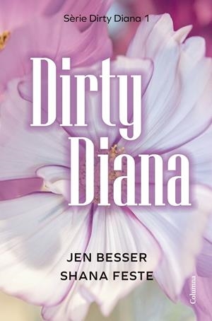 DIRTY DIANA 1 | 9788466433266 | BESSER, JEN/FESTE, SHANA