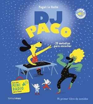 DJ PACO. LIBRO MUSICAL | 9788408294313 | LE HUCHE, MAGALI