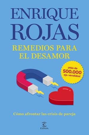 REMEDIOS PARA EL DESAMOR  CÓMO AFRONTAR LAS CRISIS DE PAREJA | 9788467076714 | ROJAS, ENRIQUE