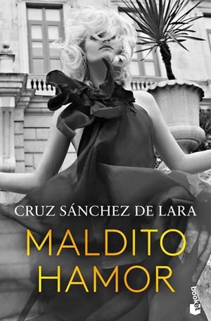 MALDITO HAMOR | 9788467076905 | SÁNCHEZ DE LARA, CRUZ