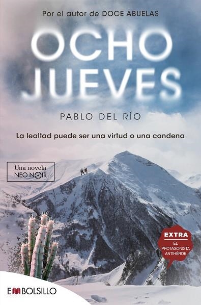 OCHO JUEVES  LA LEALTAD PUEDE SER UNA VIRTUD O UNA CONDENA | 9788418185816 | DEL RÍO, PABLO
