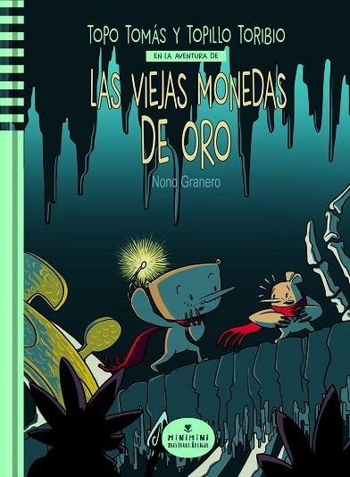 EL TALP TADEU I EL TALPET TANCRED EN L,AVENTURA DE LES VELLES MONEDES D'OR | 9788412857429 | GRANERO GRANERO, NONO/MORALES, JOANA MORALES