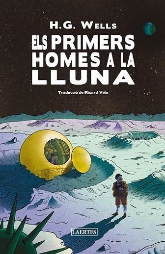 ELS PRIMERS HOMES A LA LLUNA | 9788419676740 | WELLS, H.G.